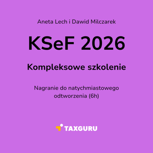 KSeF 2026 - kompleksowe szkolenie online